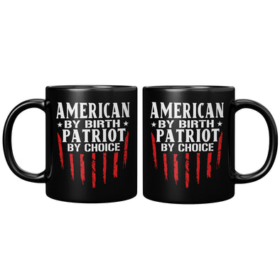 American By Birth Patriot By Choice Black Mug