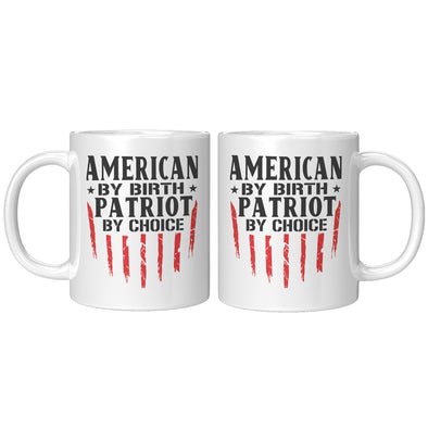 American By Birth Patriot By Choice Mug