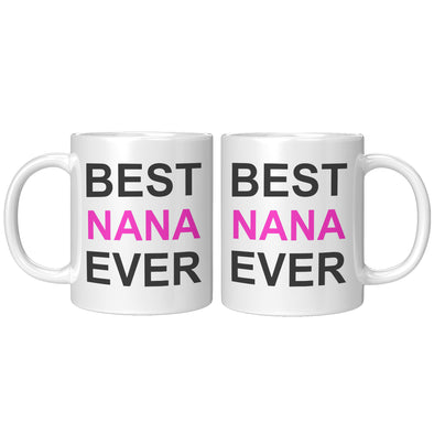 Best NANA Ever Coffee Mug