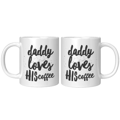 Daddy Loves His Coffee