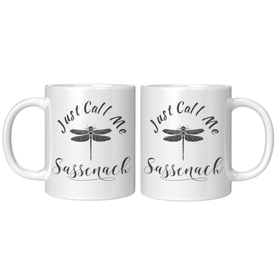 Just Call Me Sassenach Coffee Mug