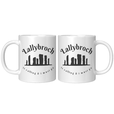 Lallybroch Is Calling & I Must Go Coffee Mug
