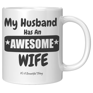 My Husband Has An Awesome Wife