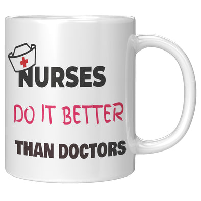 Nurses Do It Better Than Doctors