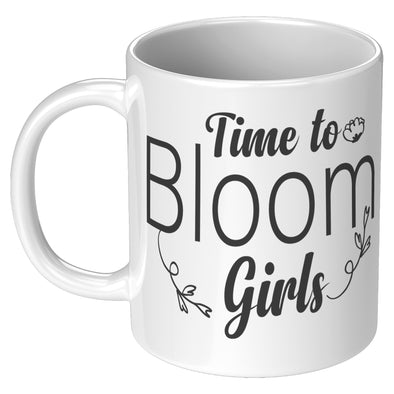 Time To Bloom Girls